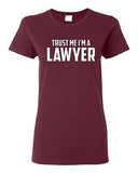 Ladies Trust Me I'm A Lawyer Legal Attorney Counsel Law Funny Humor T-Shirt Tee