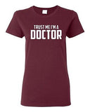 Ladies Trust Me I'm A Doctor Medical Medicine Hospital Funny Humor T-Shirt Tee