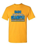 Dad Know A Lot But Grandpas Know Everything Funny Humor DT Adult T-Shirt Tee