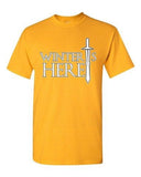 Winter Is Here Sword TV Parody Funny DT Adult T-Shirts Tee