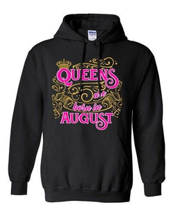 Queens Are Born In August Crown Birthday Funny DT Sweatshirt Hoodie