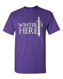 Winter Is Here Sword TV Parody Funny DT Adult T-Shirts Tee