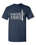 Winter Is Here Sword TV Parody Funny DT Adult T-Shirts Tee