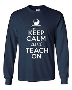 Long Sleeve Adult T-Shirt Keep Calm And Teach On Teacher Book Read Write School