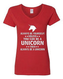 V-Neck Ladies Always Be Yourself Unless You Can Be A Unicorn Then... T-Shirt Tee