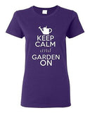Ladies Keep Calm And Garden On Gardening Plants Flowers Grass Lawn T-Shirt Tee