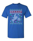 Braaap Motorcycles Bike Riders Race Ugly Christmas Humor DT Adult T-Shirt Tee