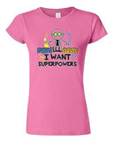 Junior Forget Lab Safety I Want Superpowers Superhero Hero Funny DT T-Shirt Tee