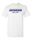 Awesome Since 1974 Colorful Age Happy Birthday Gift Funny DT Adult T-Shirt Tee