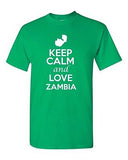 Keep Calm And Love Zambia Country Nation Patriotic Novelty Adult T-Shirt Tee