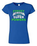 Junior New Forget Lab Safety I Want Super Powers Funny Humor DT T-Shirt Tee