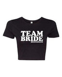 Crop Top Ladies Team Bride Bridesmaid Wedding Groom Funny Humor T-Shirt Tee