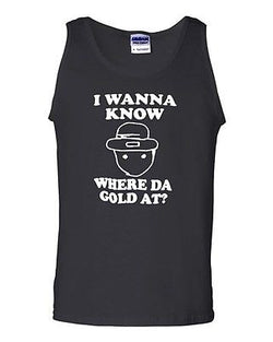 I Wanna Know Where Da Gold At Leprechaun Funny Novelty Graphic Adult Tank Top