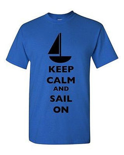 Keep Calm And Sail On Boat Sailboat Yacht Fishing Sea Funny DT Adult T-Shirt Tee