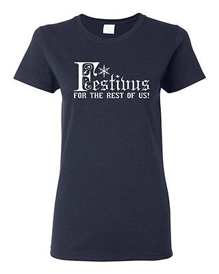 Ladies Festivus For The Rest Of Us Holiday Christmas TV Parody Funny T-Shirt Tee