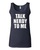 Junior Talk Nerdy To Me Funny Humor Novelty Statement Graphics Tank Top