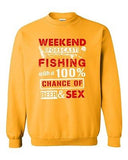 Weekend Forecast Fishing With 100% Chance Beer Sex Funny DT Crewneck Sweatshirt