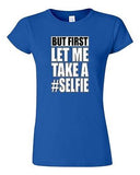 Junior But First Let Me Take A Selfie Photo Camera Funny Humor DT T-Shirt Tee