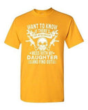 Want To Know If There's Life After Death Father Daughter DT Adult T-Shirt Tee