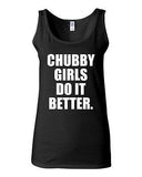 Junior Chubby Girls Do It Better Funny Dating Humor Statement Graphic Tank Top