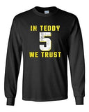 Long Sleeve Adult T-Shirt In Teddy We Trust Quarterback Minnesota Football DT