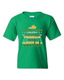 Always Be Yourself Unless You Can Be An Virginian Map DT Youth Kids T-Shirt Tee