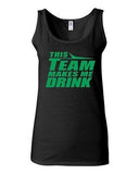 Junior This Team Makes Me Drink Funny Humor Graphic Statement Tank Top