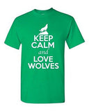 Keep Calm And Love Wolves Gray Wolf Animal Lover Funny Humor Adult T-Shirt Tee