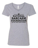 V-Neck Ladies National Sarcasm Foundation Like We Need Your Support T-Shirt Tee