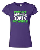 Junior New Forget Lab Safety I Want Super Powers Funny Humor DT T-Shirt Tee