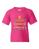 Always Be Yourself Unless You Can Be Minnesotan Star White DT Youth T-Shirt Tee