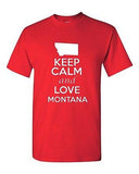 Keep Calm and Love Montana Graphic Novelty State Humor Adult T-Shirt Tee