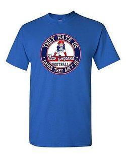 They Hate Us Cause They Ain't Us New England Football Parody DT Adult T-Shirt