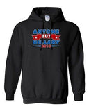 Anyone But Hillary 2016 for President Election Campaign DT Sweatshirt Hoodie