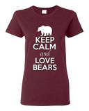 Ladies Keep Calm And Love Bears Grizzly Animal Lover Wild Funny T-Shirt Tee