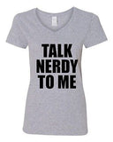 V-Neck Ladies Talk Nerdy To Me Smart Nerd Geek Awesome Funny T-Shirt Tee