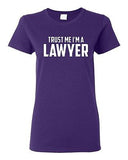 Ladies Trust Me I'm A Lawyer Legal Attorney Counsel Law Funny Humor T-Shirt Tee