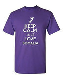 Keep Calm And Love Somalia Country Nation Patriotic Novelty Adult T-Shirt Tee