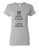 Ladies Keep Calm and Love Math Mathematics Numbers Geek Nerd Funny T-Shirt Tee