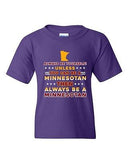 Always Be Yourself Unless You Can Be Minnesotan Star White DT Youth T-Shirt Tee