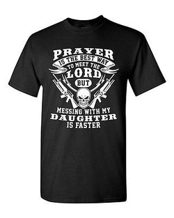 Prayer Is The Best Way To Meet The Lord Father Daughter DT Adult T-Shirt Tee