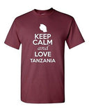 Keep Calm And Love Tanzania Country Nation Patriotic Novelty Adult T-Shirt Tee