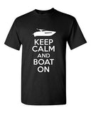 Keep Calm And Boat On Watercraft Novelty Statement Graphics Adult T-Shirt Tee