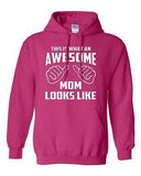 This is What an Awesome Mom Looks Like Mother Novelty Gift Sweatshirt Hoodies