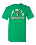 Free Palestine End Israeli Occupation DT Adult T-Shirt Tee