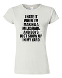 Junior I Hate It When I'm Making A Milkshake And Boys Just Show Up T-Shirt Tee