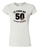 Junior It Took Me 50 Years To Look This Good Funny Humor Novelty DT T-Shirt Tee