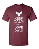 Keep Calm And Love Owls Birds Novelty Statement Graphics Adult T-Shirt Tee