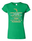 Junior Always Be Yourself Unless You Can Be An Floridian Map Star DT T-Shirt Tee