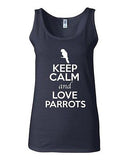 Junior Keep Calm And Love Parrots Birds Pet Animal Lover Sleeveless Tank Tops